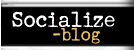Socialize, Blog